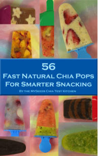 56 Fast Natural Chia Pops for Smarter Snacking on Kindle